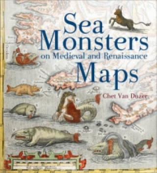 Könyv Sea Monsters on Medieval and Renaissance Maps Chet Van Duzer