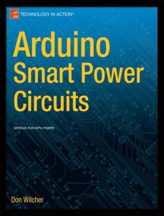 Carte Arduino Smart Power Circuits Don Wilcher