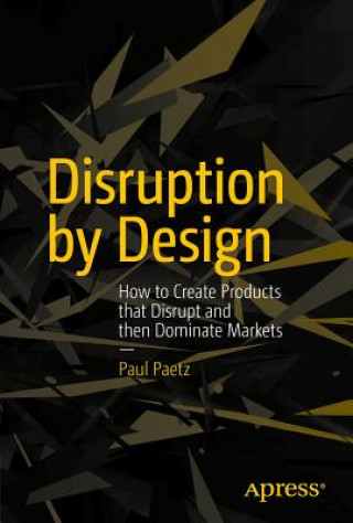 Kniha Disruption by Design Paul Paetz