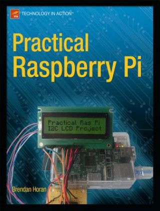 Könyv Practical Raspberry Pi Brendan Horan