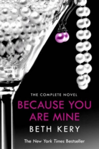 Kniha Because You Are Mine Complete Novel Beth Kerry