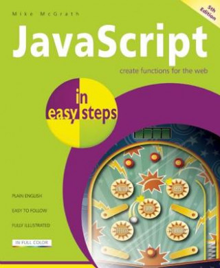Kniha JavaScript in Easy Steps Mike McGrath