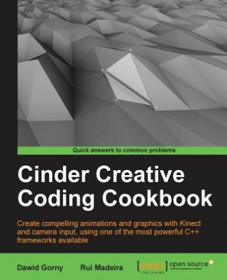 Knjiga Cinder Creative Coding Cookbook Rui Madeira