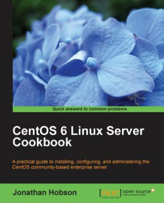 Kniha CentOS 6 Linux Server Cookbook Jonathan Hobson