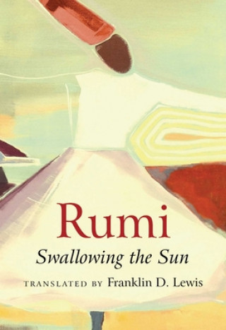 Book Rumi: Swallowing the Sun Franklin Lewis