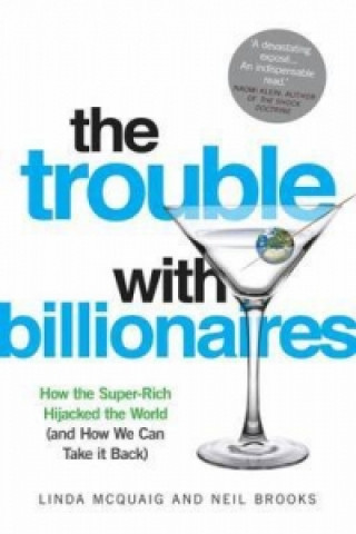 Книга Trouble with Billionaires Linda McQuaig