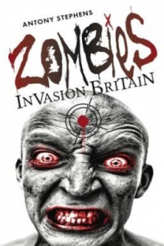 Livro Zombies Invasion Britain Anthony Stephens