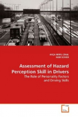 Könyv Assessment Of Hazard Perception Skill In AYÇA BERFU ÜNAL