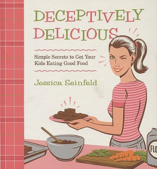 Carte Deceptively Delicious Jessica Seinfeld