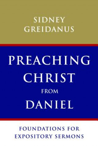 Livre Preaching Christ from Daniel Sydney Greidanus