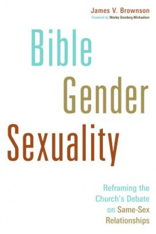 Carte Bible, Gender, Sexuality James V Brownson