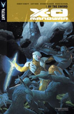 Livre X-O Manowar Volume 1 Cary Nord