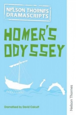Könyv Oxford Playscripts: Homer's Odyssey David Calcutt