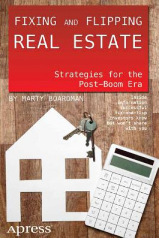 Knjiga Fixing and Flipping Real Estate Marty Boardman