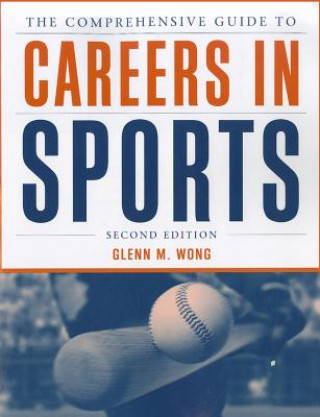 Carte The Comprehensive Guide To Careers In Sports Wong