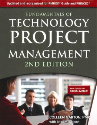 Kniha Fundamentals of Technology Project Management Colleen Garton