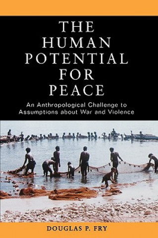 Carte Human Potential for Peace Douglas P Fry