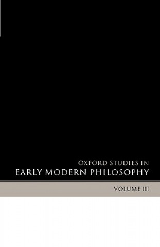 Książka Oxford Studies in Early Modern Philosophy Volume 3 Daniel Garber