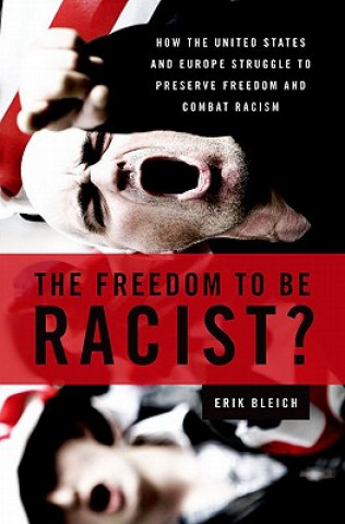 Kniha Freedom to Be Racist? Erik Bleich