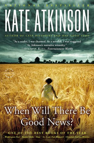 Kniha When Will There Be Good News? Kate Atkinson