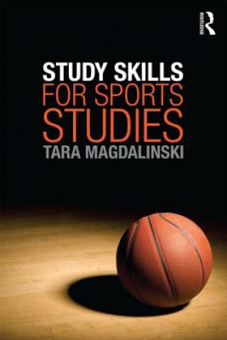 Książka Study Skills for Sports Studies Tara Magdalinski