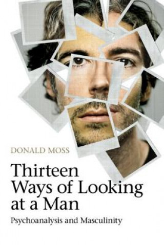 Libro Thirteen Ways of Looking at a Man Donald Moss