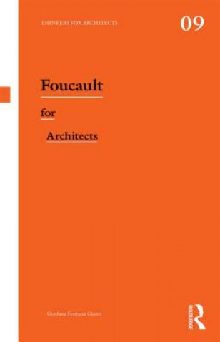 Kniha Foucault for Architects Gordana Fontana Giusti