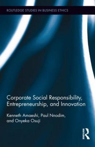 Könyv Corporate Social Responsibility, Entrepreneurship, and Innovation Kenneth Amaeshi