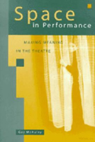 Knjiga Space in Performance Gay McAuley