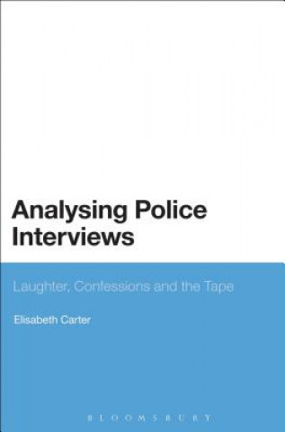 Kniha Analysing Police Interviews Elisabeth Carter