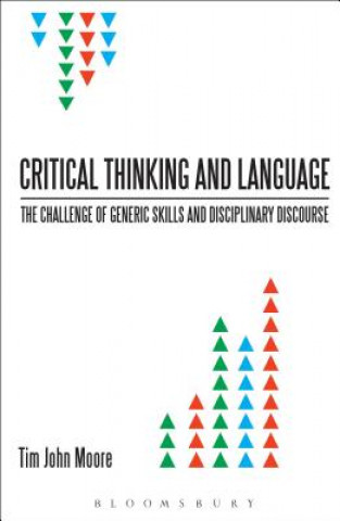 Kniha Critical Thinking and Language Tim John Moore
