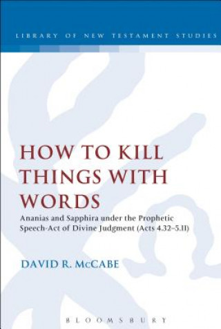 Könyv How to Kill Things with Words David R McCabe