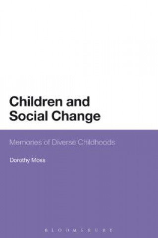 Könyv Children and Social Change Dorothy Moss