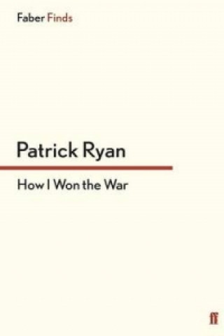 Könyv How I Won the War Patrick Ryan