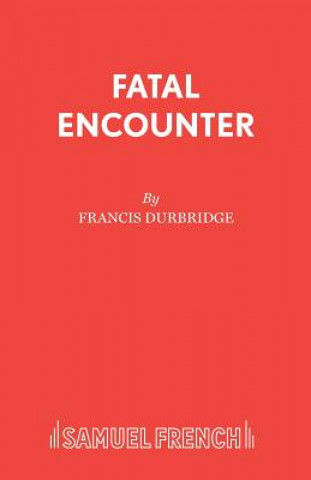 Knjiga Fatal Encounter Francis Durbridge