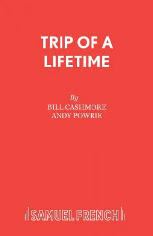 Knjiga Trip of a Lifetime Bill Cashmore