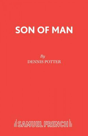 Kniha Son of Man Dennis Potter