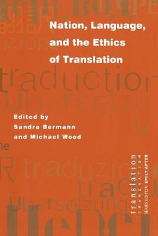 Książka Nation, Language, and the Ethics of Translation Sandra Bermann