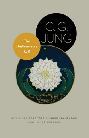 Kniha The Undiscovered Self C. G. Jung