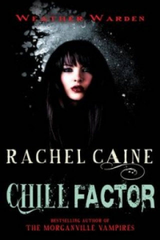 Книга Chill Factor Rachel Caine
