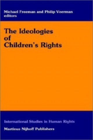 Kniha The Ideologies of Children's Rights; . Michael Freeman