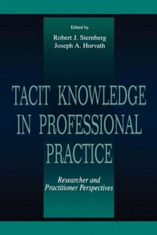 Kniha Tacit Knowledge in Professional Practice Horv ternberg Robert