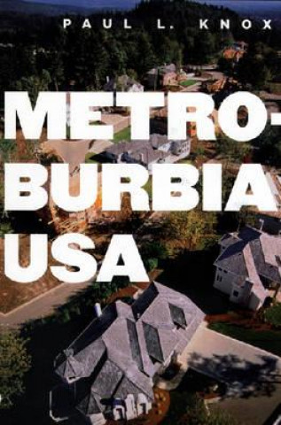 Knjiga Metroburbia, USA Paul L Knox