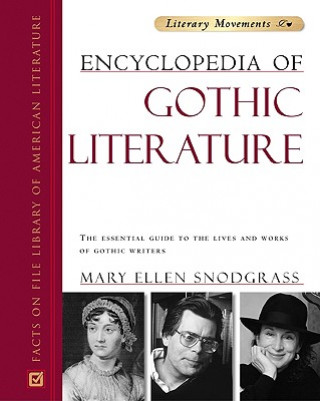Carte Encyclopedia of Gothic Literature Mary Ellen Snodgrass