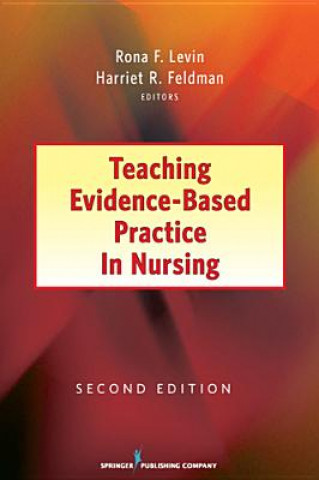 Carte Teaching Evidence-Based Practice in Nursing Rona Levin