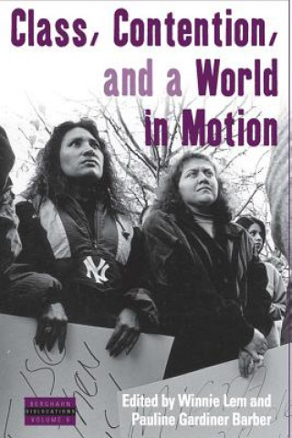 Kniha Class, Contention, and a World in Motion Winnie Lem
