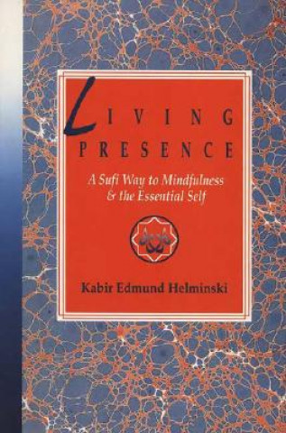 Könyv Living Presence Kabir Helminski