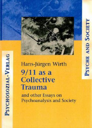 Könyv 9/11 as a Collective Trauma Hans Jurgen Wirth
