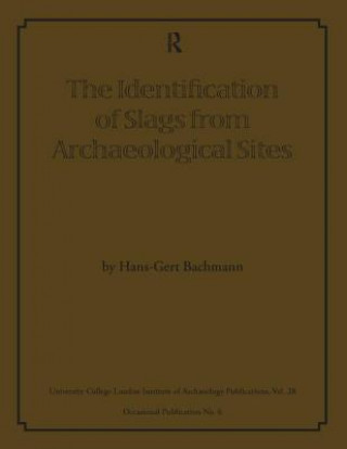 Βιβλίο Identification of Slags from Archaeological Sites Hans Gert Bachmann