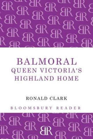 Kniha Balmoral Ronald Clark